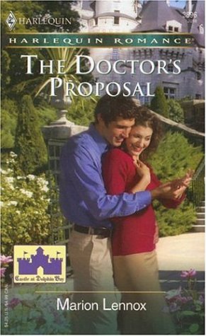 The Doctor's Proposal (2006) by Marion Lennox