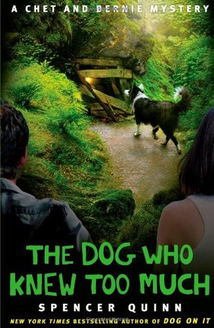 The Dog Who Knew Too Much (2011) by Spencer Quinn