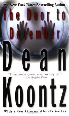 The Door to December (2002) by Dean Koontz
