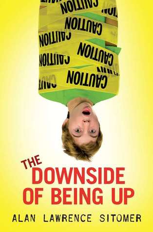 The Downside of Being Up (2011) by Alan Sitomer