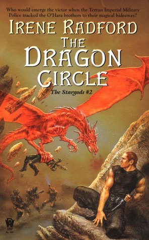 The Dragon Circle: The Stargods #2 (2004) by Irene Radford