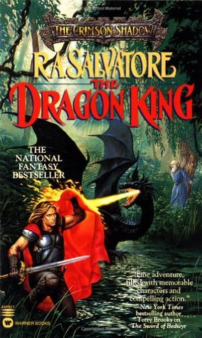 The Dragon King (1997) by R.A. Salvatore