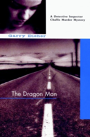 The Dragon Man (2004) by Garry Disher