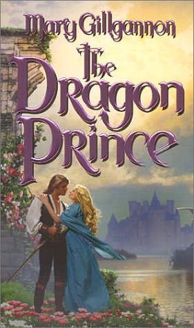 The Dragon Prince (2001) by Mary Gillgannon