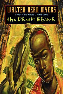 The Dream Bearer (2004) by Walter Dean Myers