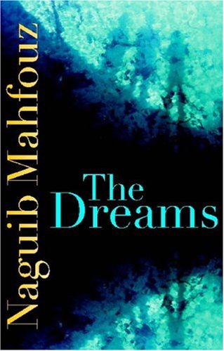 The Dreams (2005) by Naguib Mahfouz
