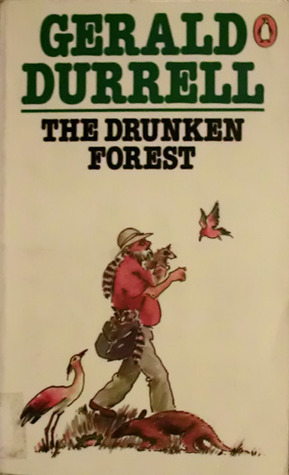 The Drunken Forest (2015) by Gerald Durrell