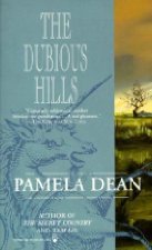 The Dubious Hills (1995) by Pamela Dean