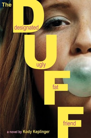 The DUFF: Designated Ugly Fat Friend (2010)