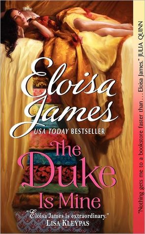 The Duke Is Mine (2011) by Eloisa James