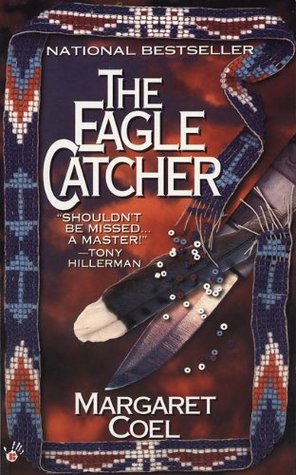 The Eagle Catcher (1996) by Margaret Coel