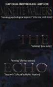 The Echo (1998) by Minette Walters