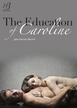 The Education of Caroline (2013)