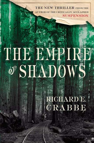 The Empire of Shadows (2003) by Richard E. Crabbe