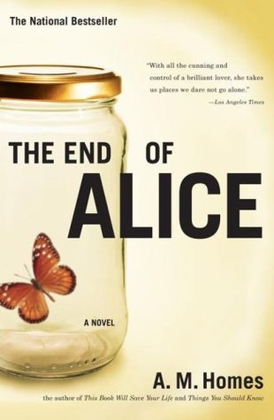 The End of Alice (1997) by A.M. Homes