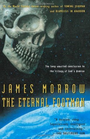 The Eternal Footman (2000) by James K. Morrow