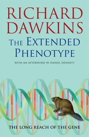 The Extended Phenotype: The Long Reach of the Gene (1999) by Richard Dawkins