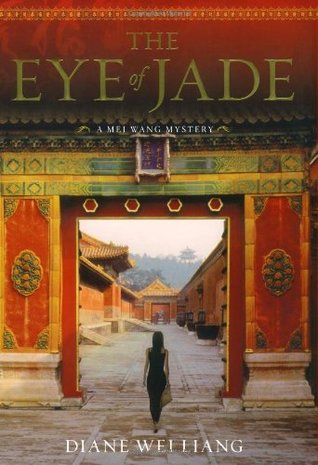 The Eye of Jade (2008) by Diane Wei Liang