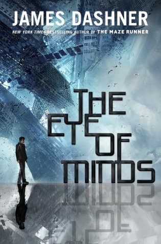 The Eye of Minds (2013) by James Dashner