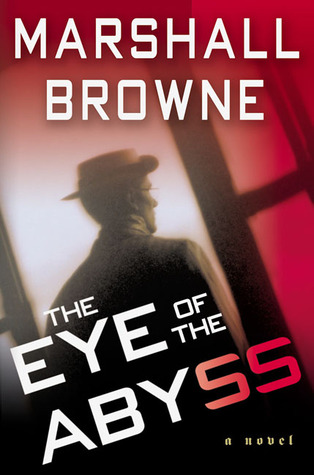 The Eye of the Abyss (2003) by Marshall Browne