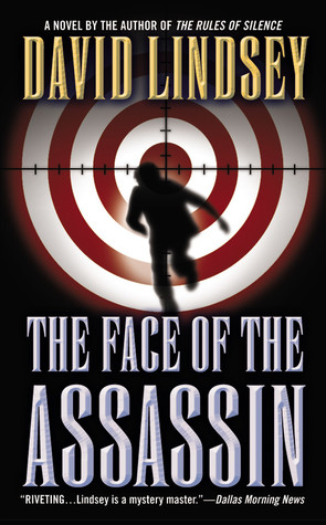 The Face of the Assassin (2005) by David L. Lindsey