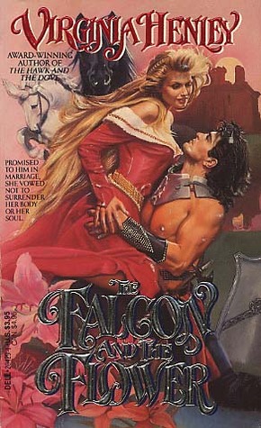 The Falcon and the Flower (1989) by Virginia Henley