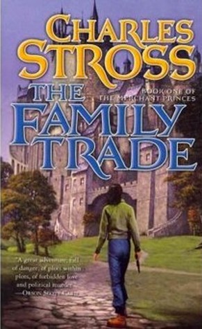 The Family Trade (2005) by Charles Stross