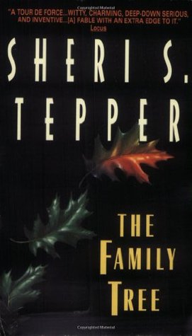 The Family Tree (1998) by Sheri S. Tepper