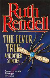 The Fever Tree and Other Stories (1994) by Ruth Rendell