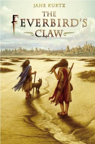 The Feverbird's Claw (2004) by Jane Kurtz