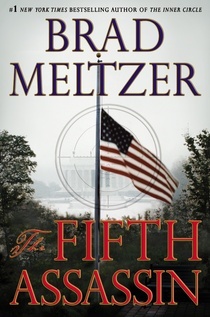The Fifth Assassin (2013) by Brad Meltzer