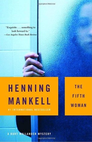 The Fifth Woman (2004) by Henning Mankell