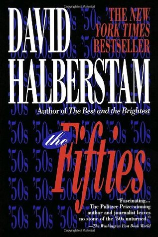 The Fifties (1994) by David Halberstam