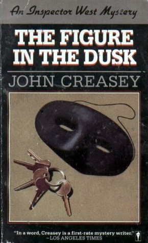 The Figure in the Dusk (1987) by John Creasey