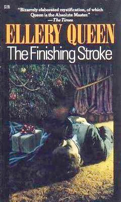 The Finishing Stroke (1988) by Ellery Queen