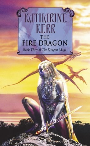 The Fire Dragon (2015) by Katharine Kerr