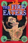 The Fire-Eaters (2004) by David Almond