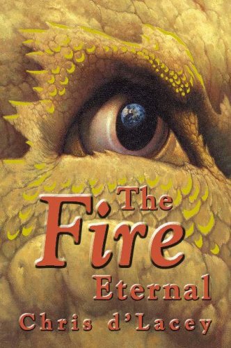 The Fire Eternal (2007) by Chris d'Lacey
