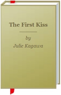 The First Kiss (2000) by Julie Kagawa