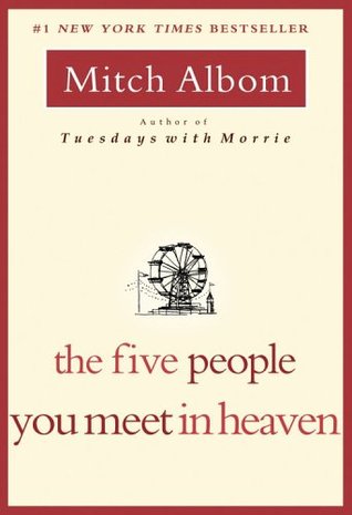 The Five People You Meet in Heaven (2003) by Mitch Albom