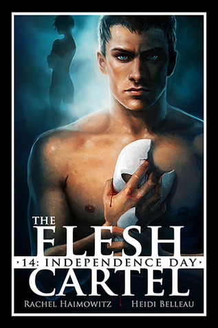 The Flesh Cartel #14: Independence Day (2014) by Rachel Haimowitz