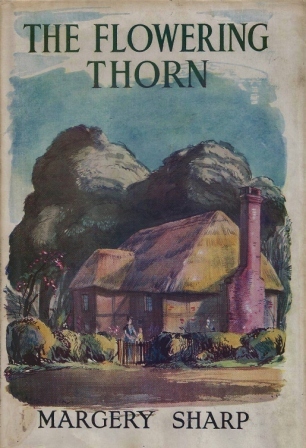 The Flowering Thorn (2015) by Margery Sharp