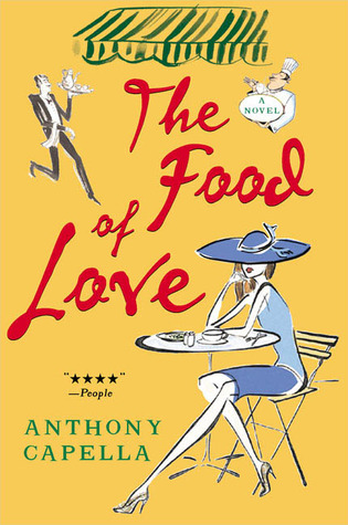 The Food of Love (2005) by Anthony Capella