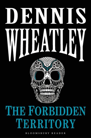 The Forbidden Territory (2014) by Dennis Wheatley