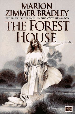 The Forest House (1995) by Marion Zimmer Bradley