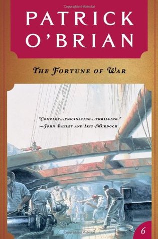 The Fortune of War (1991) by Patrick O'Brian