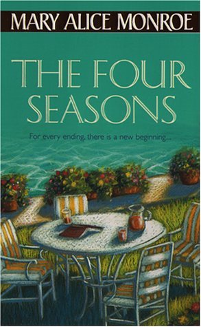 The Four Seasons (Paperback) (2001) by Mary Alice Monroe