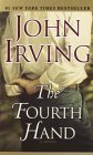 The Fourth Hand (2003) by John Irving