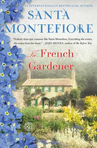 The French Gardener (2009) by Santa Montefiore