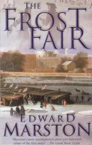 The Frost Fair (2004) by Edward Marston